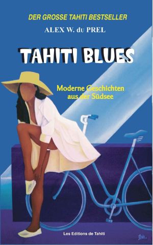 [Südsee Geschichten 01] • Tahiti Blues